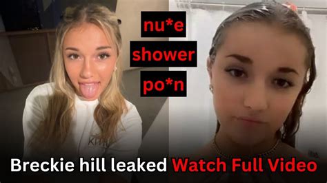 breckie hill shiwer vid|Breckie Hill Nude Shower For Vip Onlyfans Video Leaked